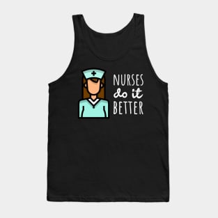 Nurses Do It Better Tank Top